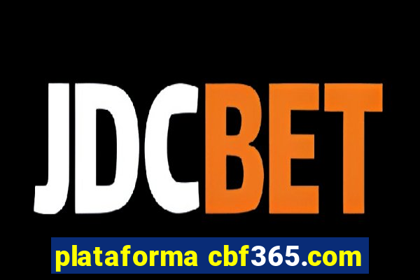 plataforma cbf365.com